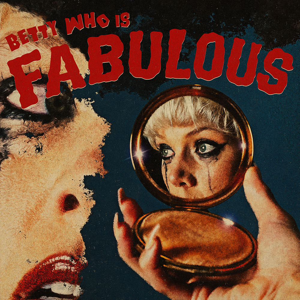 Betty Who - FABULOUS